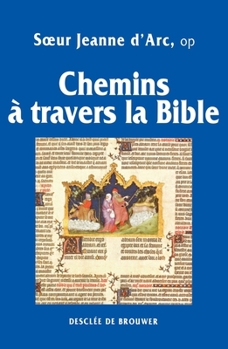 Paperback Chemins à travers la Bible [French] Book