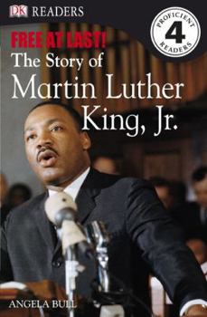 Hardcover DK Readers L4: Free At Last: The Story of Martin Luther King, Jr. Book