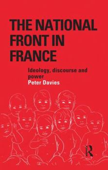 Paperback The National Front in France: Ideology, Discourse and Power Book