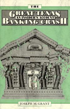 Hardcover The Great Texas Banking Crash: An Insider's Account Book