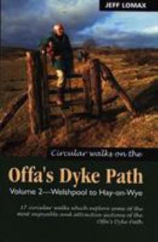 Paperback Circular Walks Along the Offa's Dyke Pathwelshpool to Hay-On-Wye V. 2 Book