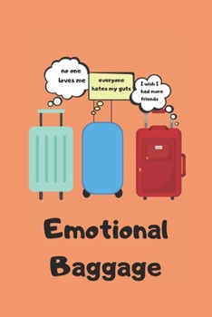 Paperback Emotional Baggage: Journal / Notebook Book