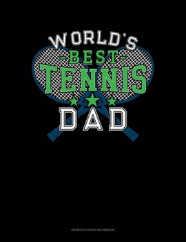 Paperback World's Best Tennis Dad: Genkouyoushi Notebook Book