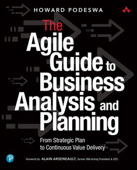 Paperback The Agile Guide to Business Analysis and Planning: From Strategic Plan to Continuous Value Delivery Book