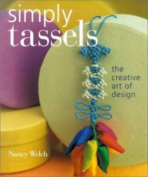 Paperback Simply Tassels: The Creative Art of Design Book