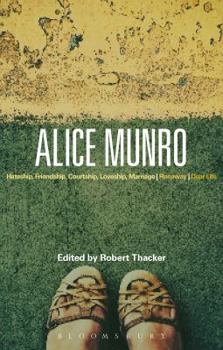 Paperback Alice Munro: 'Hateship, Friendship, Courtship, Loveship, Marriage', 'Runaway', 'Dear Life' Book