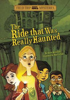 Hardcover Field Trip Mysteries: The Ride That Was Really Haunted Book