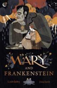 Paperback Mary and Frankenstein: The true story of Mary Shelley Book
