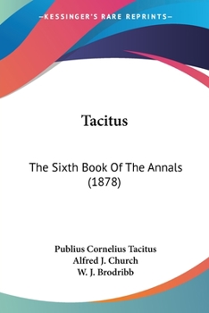 Paperback Tacitus: The Sixth Book Of The Annals (1878) Book