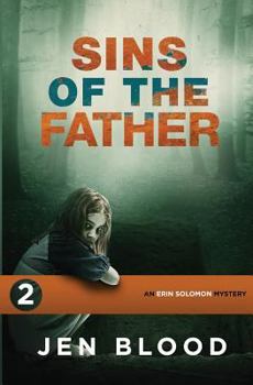 Sins of the Father - Book #2 of the Erin Solomon Pentalogy 