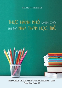 Paperback Th&#7921;c Hành Nh&#7887; Dành Cho Nh&#7919;ng Nhà Th&#7847;n H&#7885;c Tr&#7867; [Vietnamese] Book