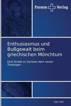 Paperback Enthusiasmus und Bußgewalt beim griechischen Mönchtum [German] Book