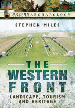 Hardcover The Western Front: Landscape, Tourism and Heritage Book