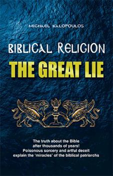 Paperback Biblical Religion: the Great Lie Book