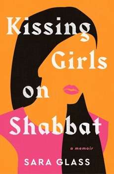 Paperback Kissing Girls on Shabbat: A Memoir Book