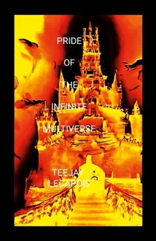 Paperback Pride Of The Infinite Multiverse Book
