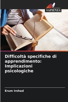 Paperback Difficoltà specifiche di apprendimento: Implicazioni psicologiche [Italian] Book