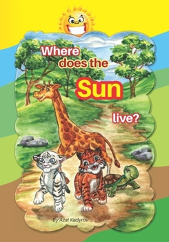 Paperback Where does the Sun live?: Picture book for kids Book