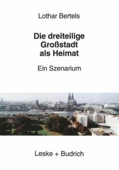 Paperback Die Dreiteilige Großstadt ALS Heimat: Ein Szenarium [German] Book