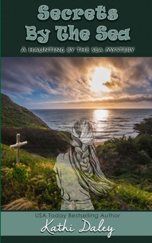 Secrets by the Sea - Book #2 of the Haunting by the Sea