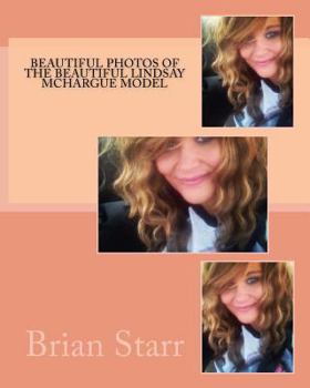 Paperback Beautiful Photos of the Beautiful Lindsay Mchargue Model Book