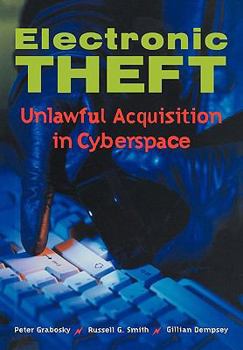 Paperback Electronic Theft: Unlawful Acquisition in Cyberspace Book