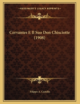 Paperback Cervantes E Il Suo Don Chisciotte (1908) [Italian] Book