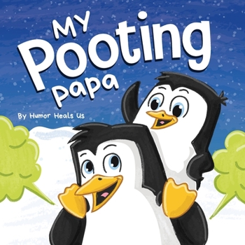 Paperback My Pooting Papa: A Funny Rhyming, Read Aloud Story Book for Kids and Adults About Farts, Perfect Father's Day Gift Book