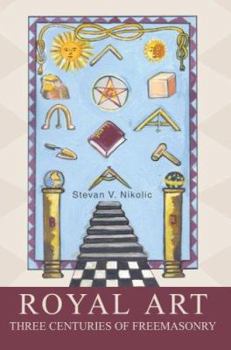 Paperback ROYAL ART: THREE CENTURIES OF FREEMASONRY Book