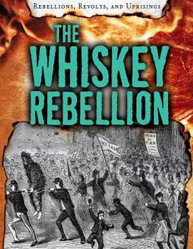 Library Binding The Whiskey Rebellion Book