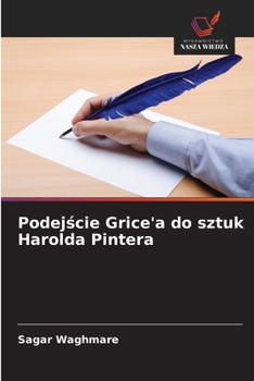 Paperback Podejście Grice'a do sztuk Harolda Pintera [Polish] Book