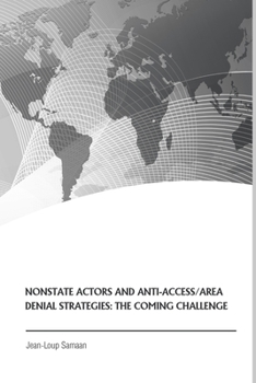 Paperback Nonstate Actors and Anti-Access/Area Denial Strategies: The Coming Challenge Book