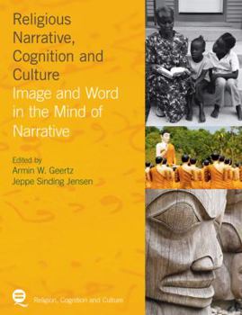 Paperback Religious Narrative, Cognition and Culture: Image and Word in the Mind of Narrative Book