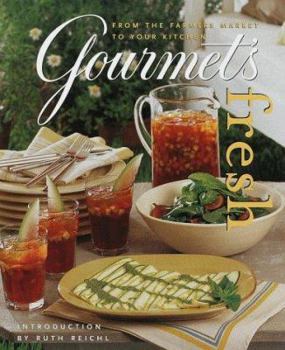 Hardcover Gourmet's Fresh: From the Farmers Market to Your Kitchen Book