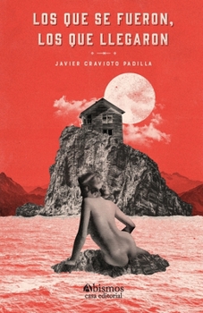 Paperback Los que se fueron, los que llegaron [Spanish] Book