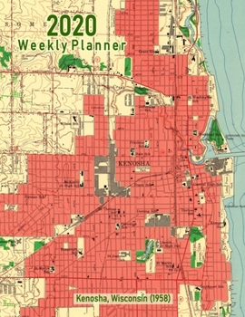 2020 Weekly Planner: Kenosha, Wisconsin (1958): Vintage Topo Map Cover