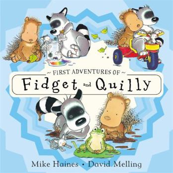 First Adventures of Fidget and Quilly - Book  of the Fidget and Quilly