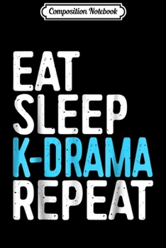 Composition Notebook: Eat Sleep K-Pop Repeat Korean Hangul KPop Journal/Notebook Blank Lined Ruled 6x9 100 Pages