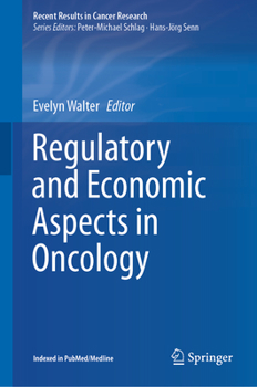 Hardcover Regulatory and Economic Aspects in Oncology Book