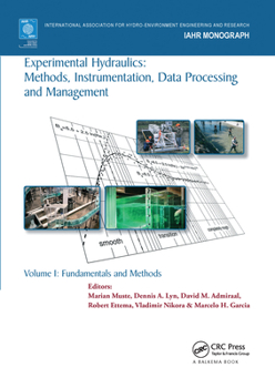 Paperback Experimental Hydraulics: Methods, Instrumentation, Data Processing and Management: Volume I: Fundamentals and Methods Book