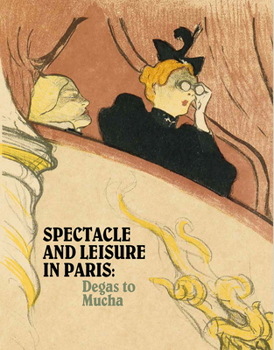 Paperback Spectacle and Leisure in Paris: Degas to Mucha Book