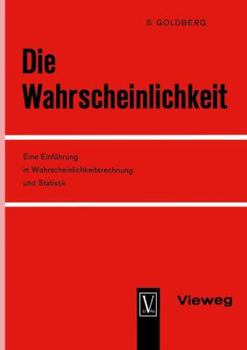 Paperback Die Wahrscheinlichkeit: Eine Einführung in Wahrscheinlichkeitsrechnung Und Statistik [German] Book