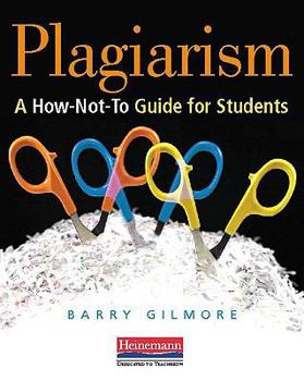 Paperback Plagiarism: A How-Not-To Guide for Students Book
