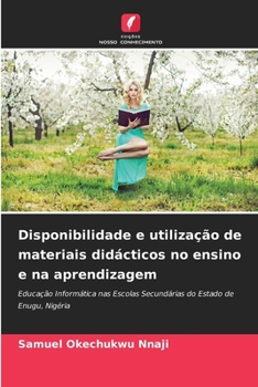 Paperback Disponibilidade e utilização de materiais didácticos no ensino e na aprendizagem [Portuguese] Book