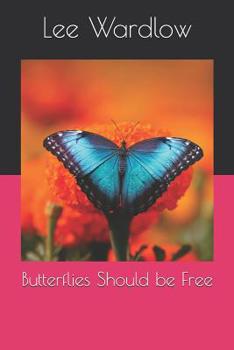 Paperback Butterflies Should Be Free Book