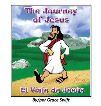 Hardcover The Journey of Jesus/ El Viaje de Jesus Book