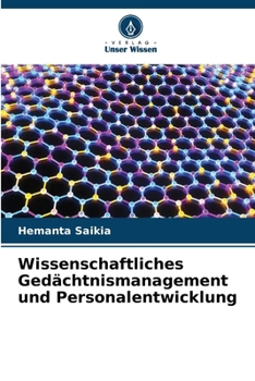 Paperback Wissenschaftliches Gedächtnismanagement und Personalentwicklung [German] Book