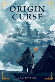 Origin Curse - Book #1 of the Dynasty Codes