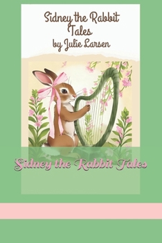 Paperback Sidney the Rabbit Tales Book