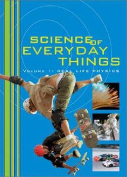 Science of Everyday Things, Volume 1: Real Life Chemistry - Book #1 of the Science of Everyday Things
